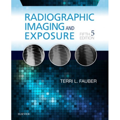 Radiographic Imaging and Exposure (ebook) - Envío Gratuito