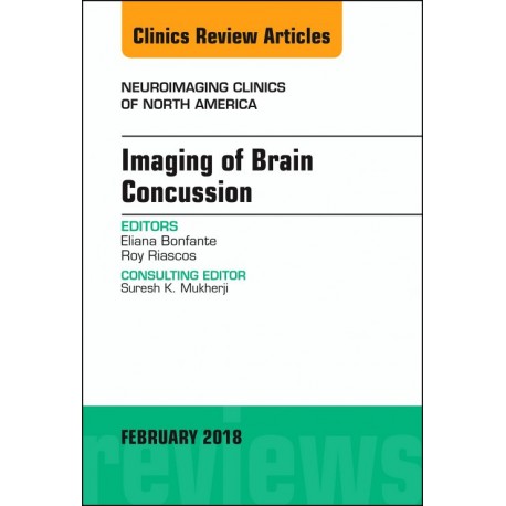 Imaging of Brain Concussion, An Issue of Neuroimaging Clinics of North America, E-Book (ebook) - Envío Gratuito