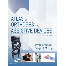 Atlas of Orthoses and Assistive Devices E-Book (ebook) - Envío Gratuito