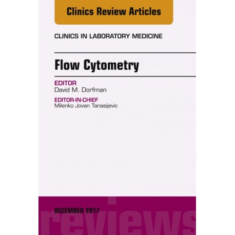 Flow Cytometry, An Issue of Clinics in Laboratory Medicine, E-Book (ebook) - Envío Gratuito
