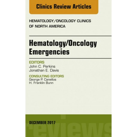 Hematology/Oncology Emergencies, An Issue of Hematology/Oncology Clinics of North America, EBook (ebook) - Envío Gratuito
