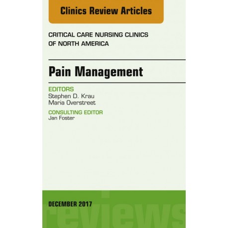 Pain Management, An Issue of Critical Nursing Clinics, E-Book (ebook) - Envío Gratuito