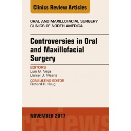 Controversies in Oral and Maxillofacial Surgery, An Issue of Oral and Maxillofacial Clinics of North America, E-Book (ebook) - E