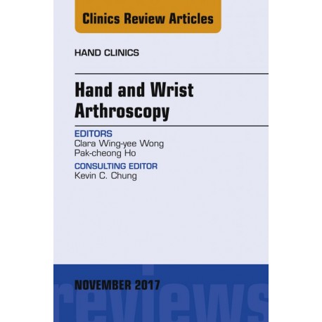 Hand and Wrist Arthroscopy, An Issue of Hand Clinics, E-Book (ebook) - Envío Gratuito