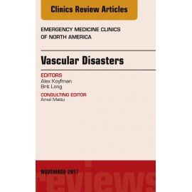 Vascular Disasters, An Issue of Emergency Medicine Clinics of North America, E-Book (ebook) - Envío Gratuito