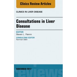 Consultations in Liver Disease, An Issue of Clinics in Liver Disease, E-Book (ebook) - Envío Gratuito