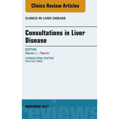 Consultations in Liver Disease, An Issue of Clinics in Liver Disease, E-Book (ebook) - Envío Gratuito