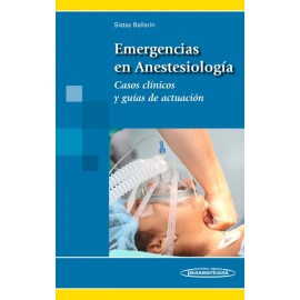 Emergencias en Anestesiología. Casos clínicos y guías de actuación - Envío Gratuito