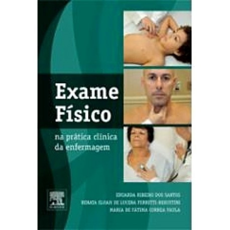 Exame Físico na Prática Clínica da Enfermagem (ebook) - Envío Gratuito