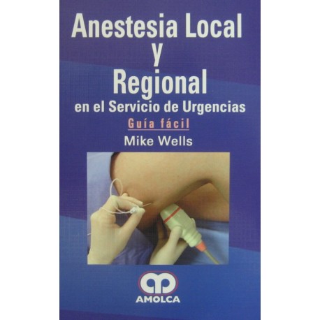 Anestesia local y regional en el servicio de urgencias. Guía Fácil - Envío Gratuito