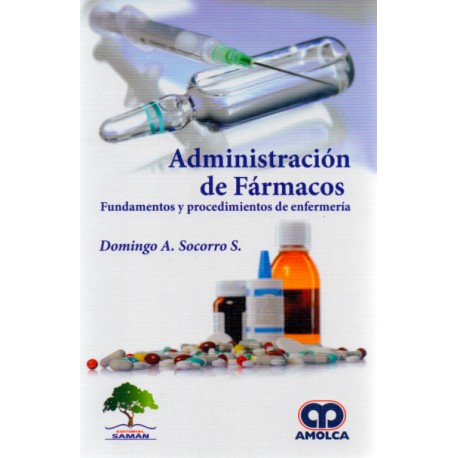 Administración de Fármacos. Fundamentos y procedimientos de enfermería - Envío Gratuito