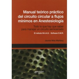 Manual teórico practico del circuito circular a flujos mínimos en anestesiología - Envío Gratuito