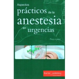 Paso a paso: Aspectos prácticos de la anestesia en urgencias - Envío Gratuito