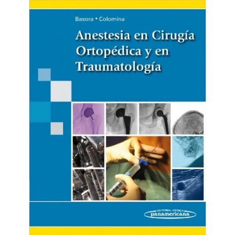 Anestesia en cirugía ortopédica y en traumatología - Envío Gratuito