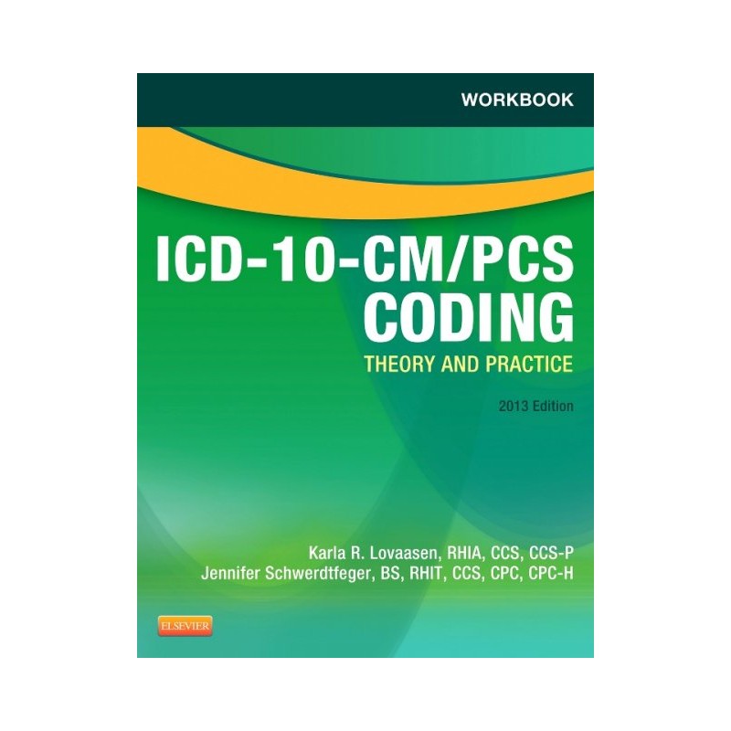 Workbook For Icd 10 Cmpcs Coding Theory And Practice 2013 Edition Ebook 1140