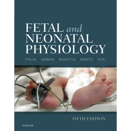 Fetal and Neonatal Physiology (ebook) - Envío Gratuito