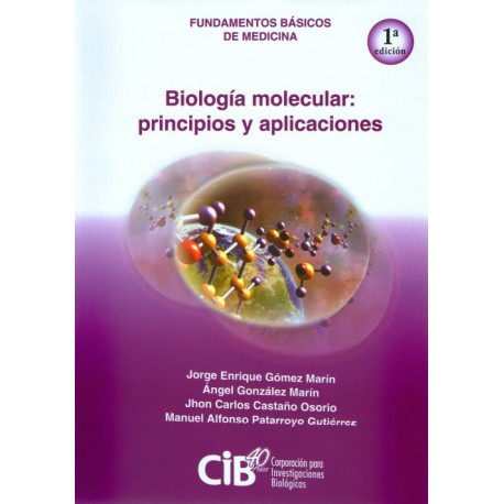 Fundamentos básico de medicina: Biología molecular principios y aplicaciones - Envío Gratuito