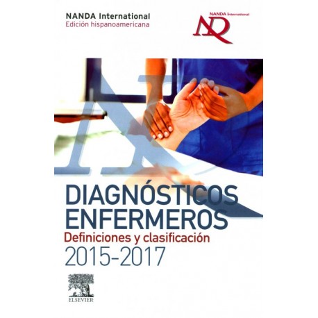 NANDA Diagnósticos Enfermeros 2015-2017. Definiciones y clasificación - Envío Gratuito