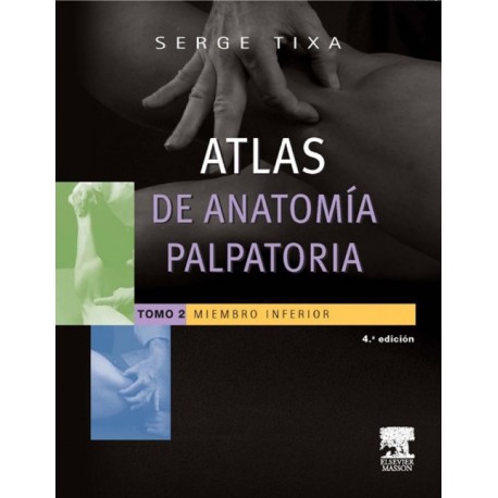 Atlas de anatomía palpatoria 2. Miembro inferior - Envío Gratuito