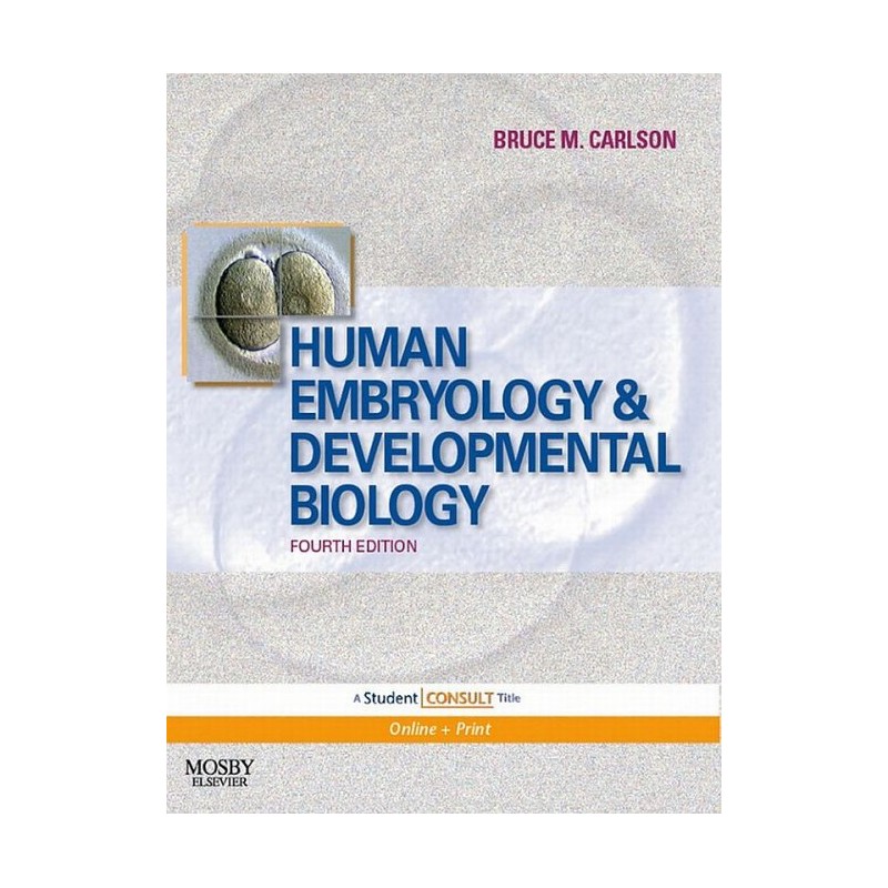 Human Embryology And Developmental Biology (ebook)