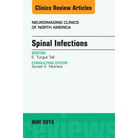 Spinal Infections, An Issue of Neuroimaging Clinics, (ebook) - Envío Gratuito