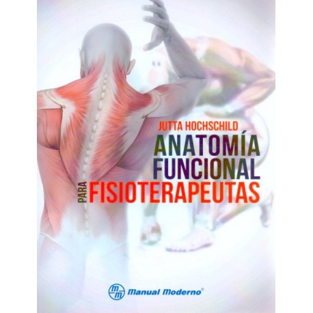 Anatomía funcional para fisioterapeutas - Envío Gratuito