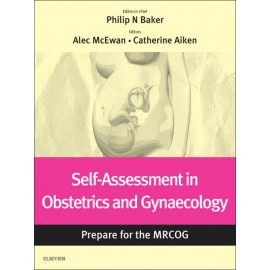 Self-assessment in Obstetrics and Gynaecology: Prepare for the MRCOG (ebook) - Envío Gratuito