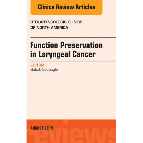 Function Preservation in Laryngeal Cancer, An Issue of Otolaryngologic Clinics of North America, (ebook) - Envío Gratuito