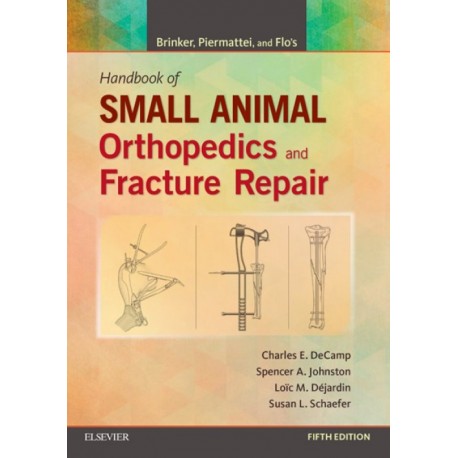 Brinker, Piermattei and Flo's Handbook of Small Animal Orthopedics and Fracture Repair (ebook) - Envío Gratuito