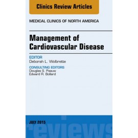 Management of Cardiovascular Disease, An Issue of Medical Clinics of North America, (ebook) - Envío Gratuito