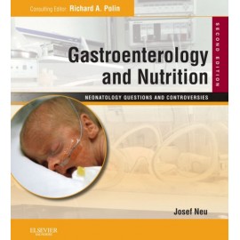 Gastroenterology and Nutrition: Neonatology Questions and Controversies Series (ebook) - Envío Gratuito