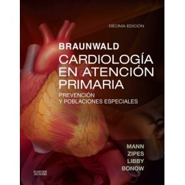 Braunwald. Cardiología en atención primaria. Prevención y poblaciones especiales - Envío Gratuito