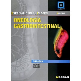 Especialidades en imagen: Oncología Gastrointestinal - Envío Gratuito