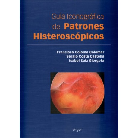 Guía iconográfica de patrones histeroscopicos - Envío Gratuito
