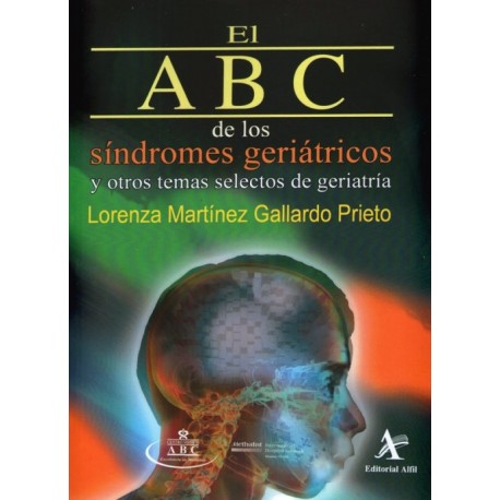 El ABC de los síndromes geriátricos y otros temas selectos de la geriatría - Envío Gratuito