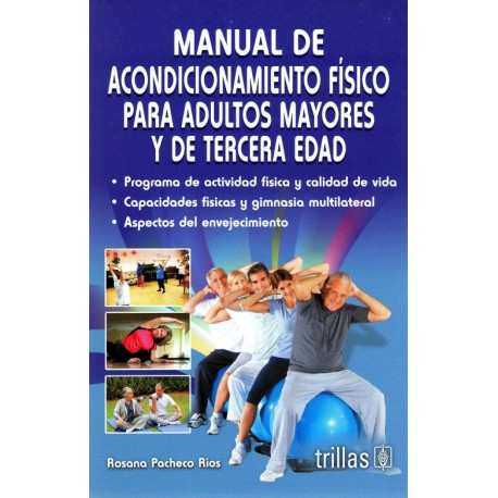 Manual de acondicionamiento físico para adultos mayores y de tercera edad - Envío Gratuito
