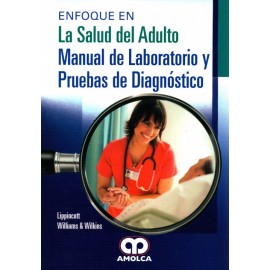 Enfoque en la Salud del Adulto Manual de laboratorio y pruebas de diagnóstico - Envío Gratuito