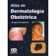 Atlas de Dermatología Obstétrica - Envío Gratuito