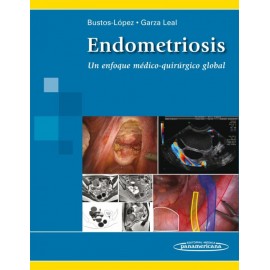 Endometriosis. Un enfoque médico-quirúrgico global - Envío Gratuito