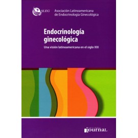 Endocrinología Ginecológica. Una visión latinoamericana en el siglo XXI - Envío Gratuito