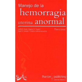 Paso a paso: Manejo de la hemorragia uterina anormal - Envío Gratuito
