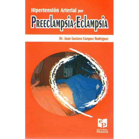 Hipertensión arterial por preeclampsia-eclampsia - Envío Gratuito