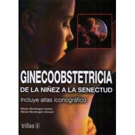 Ginecoobstetricia: De la niñez a la senectud - Envío Gratuito