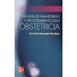Manual de maniobras y procedimientos en Obstetricia - Envío Gratuito