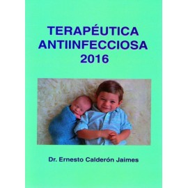 Terapéutica antiinfecciosa 2016 - Envío Gratuito