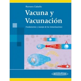 Vacuna y vacunación. Fundamentos y manejo de las inmunizaciones - Envío Gratuito