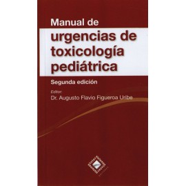 Manual de urgencias de toxicología pediátrica - Envío Gratuito