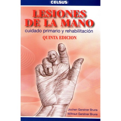 Lesiones de Mano. Cuidado primario y rehabilitación - Envío Gratuito