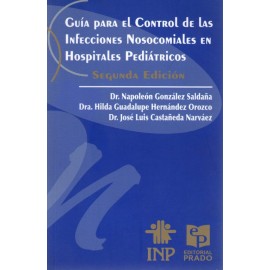 Guía para el control de las infecciones nosocomiales en hospitales pediátricos - Envío Gratuito