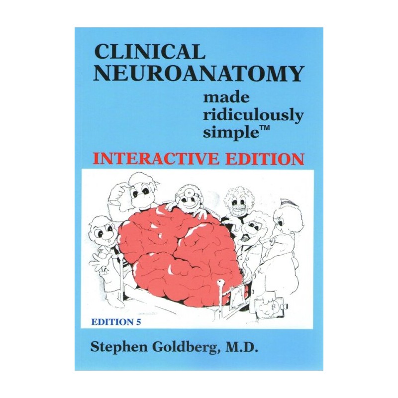 clinical neuroanatomy made ridiculously simple by goldberg